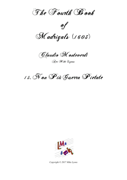 Monteverdi - The Fourth Book of Madrigals - 15. Non più guerra pietate image number null