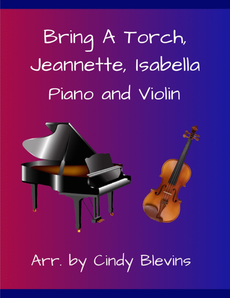 Bring A Torch, Jeannette, Isabella, for Piano and Violin image number null