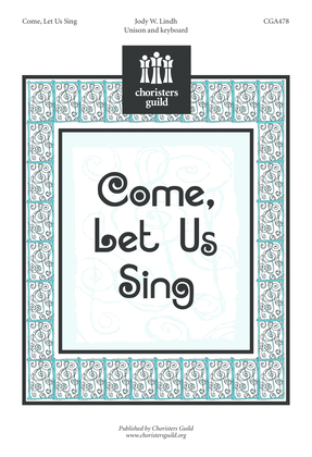 Come, Let Us Sing
