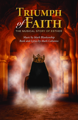 Triumph of Faith: The Musical Story of Esther
