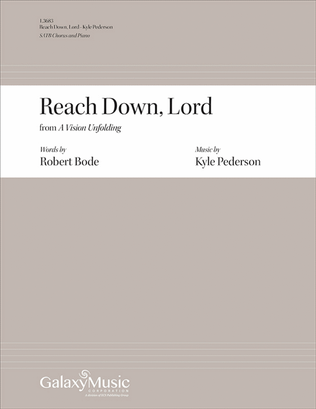 Reach Down, Lord: from A Vision Unfolding