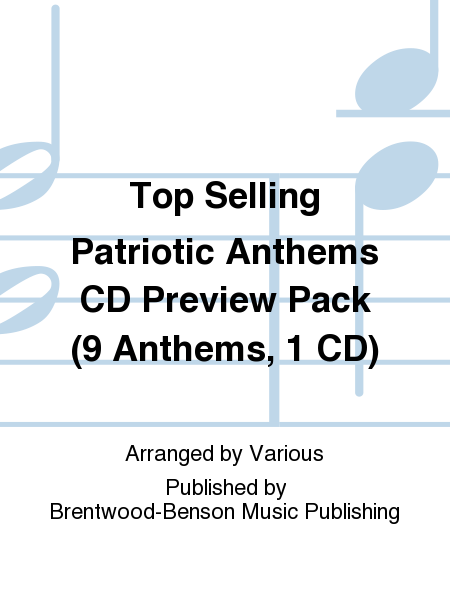 Top Selling Patriotic Anthems CD Preview Pack (9 Anthems, 1 CD)