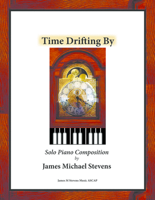 Time Drifting By (Reflective Piano)