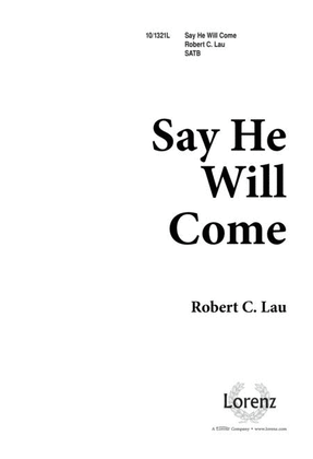 Book cover for Say He Will Come