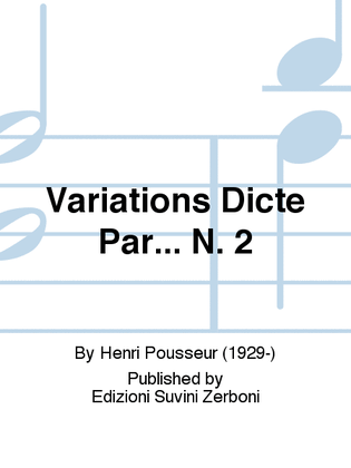 Variations Dicté Par... N. 2