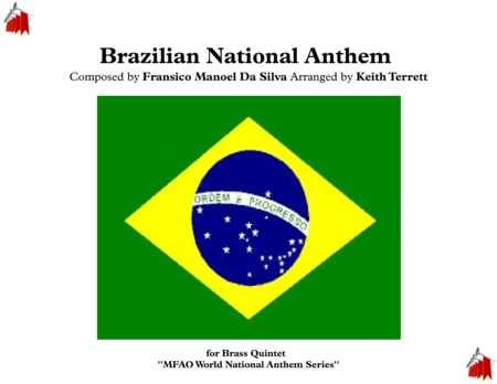 Brazilian National Anthem (Portuguese: Hino Nacional Brasileiro) for Brass Quintet (MFAO World Natio image number null