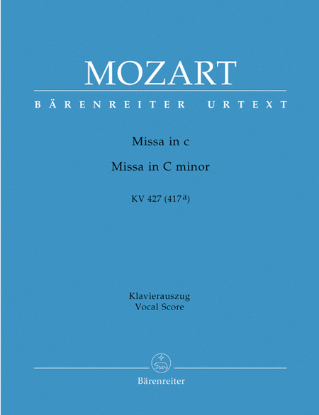 Wolfgang Amadeus Mozart: Missa In C Minor, K. 427