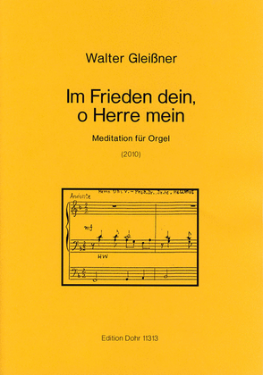 Im Frieden dein, o Herre mein (2010) -Meditation für Orgel-