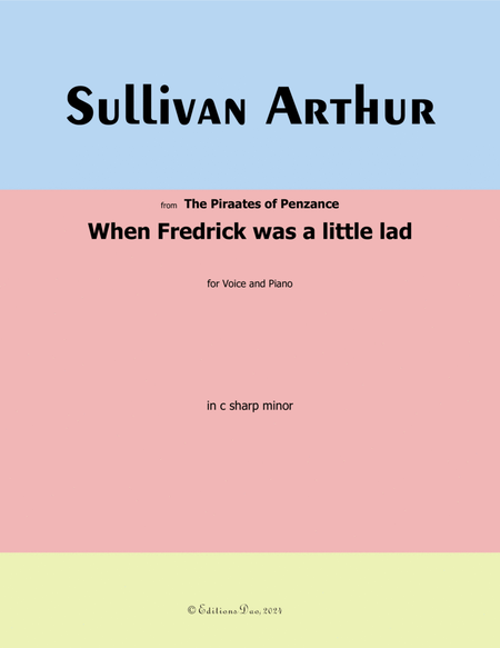 When Fredrick was a little lad, by A. Sullivan, in c sharp minor