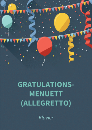 Gratulations-Menuett (Allegretto)