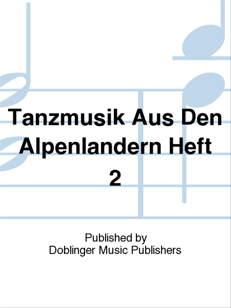Tanzmusik aus den Alpenlandern Heft 2 School and Community scores gallery preview page 1