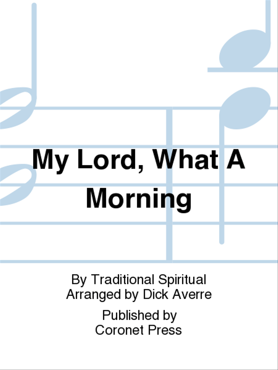 My Lord, What A Morning 4-Part scores gallery preview page 1