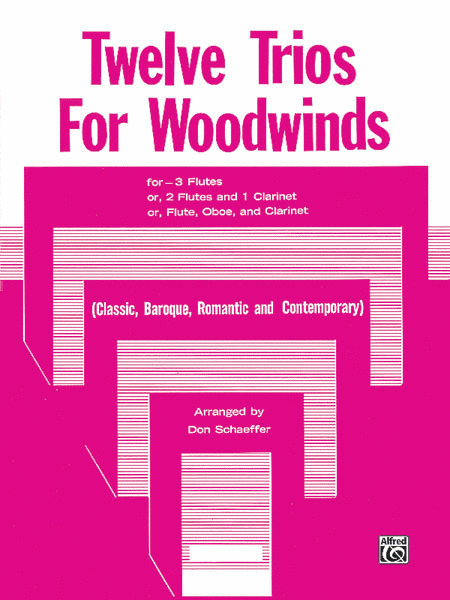 Don Schaeffer: Twelve Trios for Woodwinds