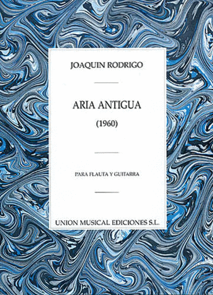 Joaquin Rodrigo: Aria Antigua Para Flauta Y Guitarra