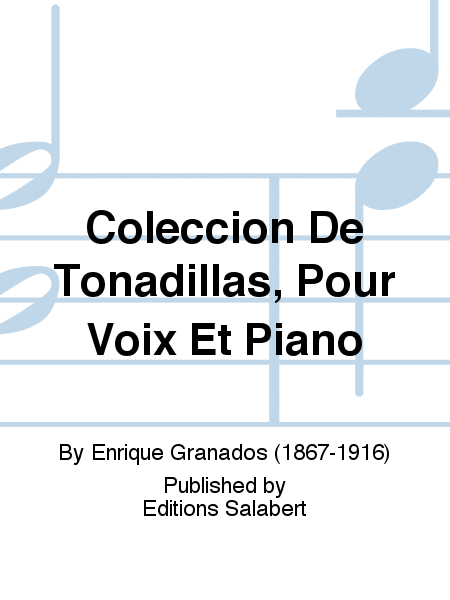 Coleccion De Tonadillas, Pour Voix Et Piano