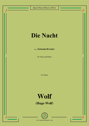 Wolf-Die Nacht,in f minor,IHW 7 No.19,from Eichendorff-Lieder,for Voice and Piano