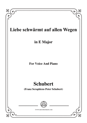 Schubert-Liebe schwärmt auf allen Wegen,in E Major,for Voice&Piano