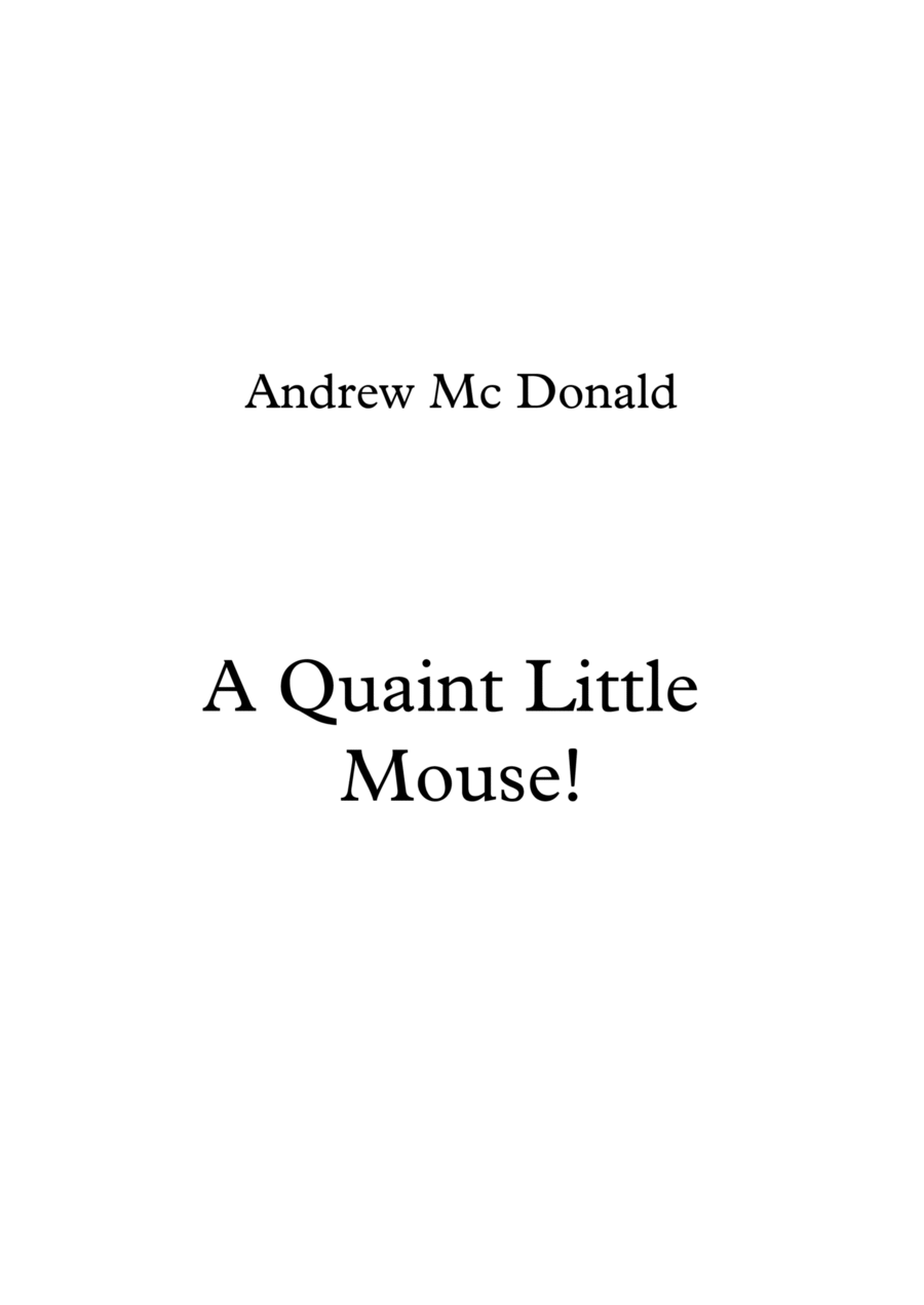 A Quaint Little Mouse! A Quaint Little Mouse! Piano Solo scores gallery preview page 1