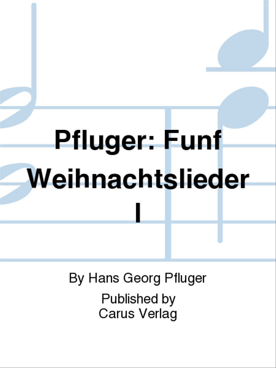 Pfluger: Funf Weihnachtslieder I Choir scores gallery preview page 1