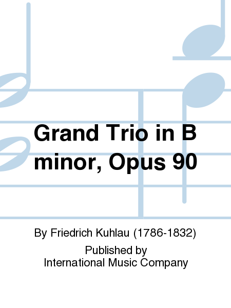 Friedrich Kuhlau: Grand Trio in B minor, Op. 90 (RAMPAL)