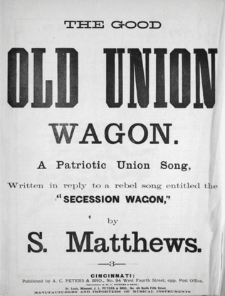 The Good Old Union Wagon. A Patriotic Union Song