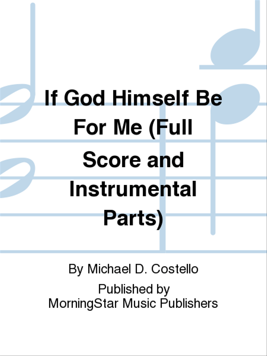 If God Himself Be For Me (Full Score and Instrumental Parts) Choir scores gallery preview page 1