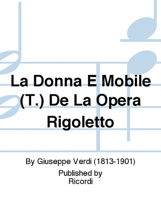 La Donna E Mobile (T.) De La Opera Rigoletto