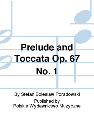 Prelude and Toccata Op. 67 No. 1