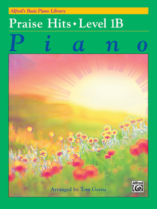 Book cover for Alfred's Basic Piano Course Praise Hits, Level 1B