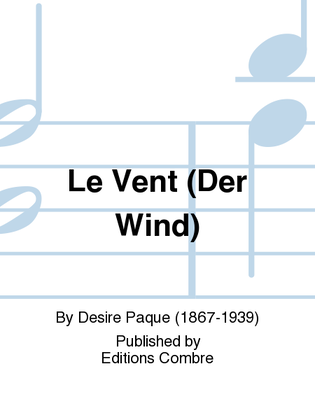 Le Vent (Der Wind)