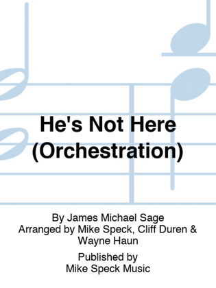 He's Not Here (Orchestration)