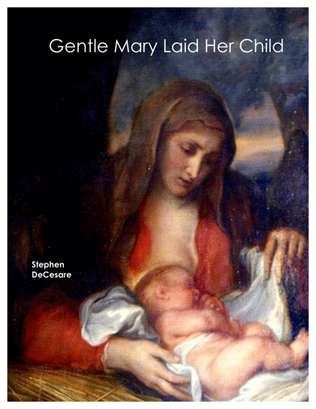 Book cover for Gentle Mary Laid Her Child (Solo and SATB)