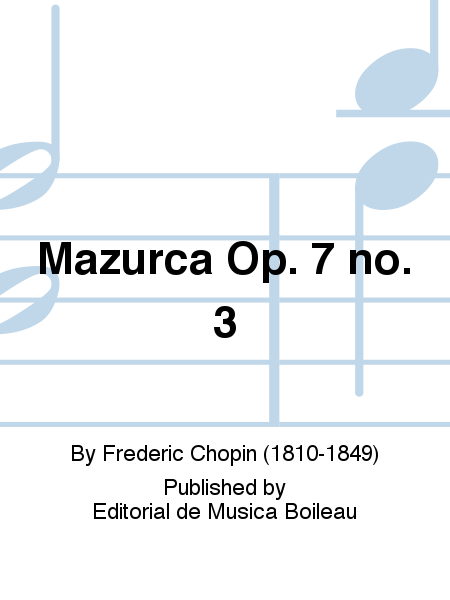 Mazurca Op. 7 no. 3