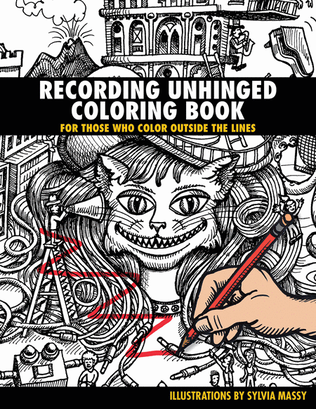 Book cover for Recording Unhinged Coloring Book