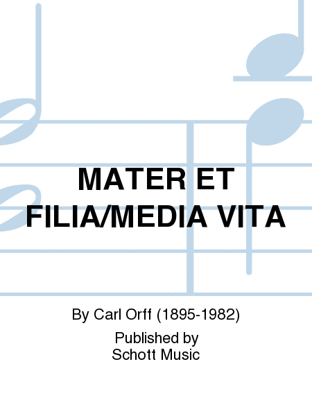 MATER ET FILIA/MEDIA VITA
