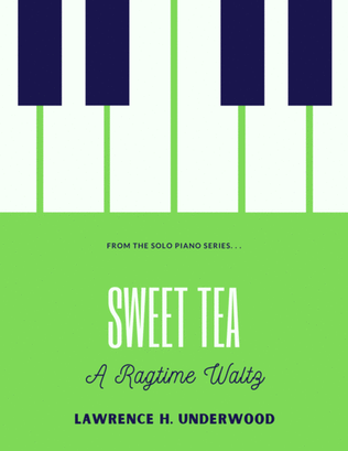 Book cover for Sweet Tea: A Ragtime Waltz