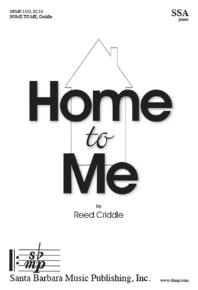 Book cover for Home to Me - SSA Octavo