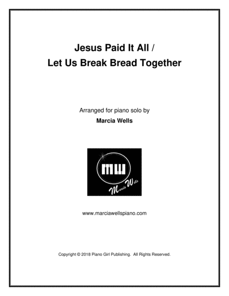 Jesus Paid It All, Let Us Break Bread Together image number null