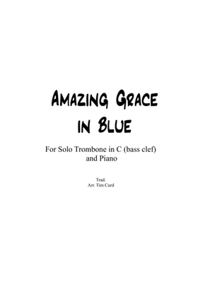Book cover for Amazing Grace in Blue for Trombone in C (bass clef) and Piano