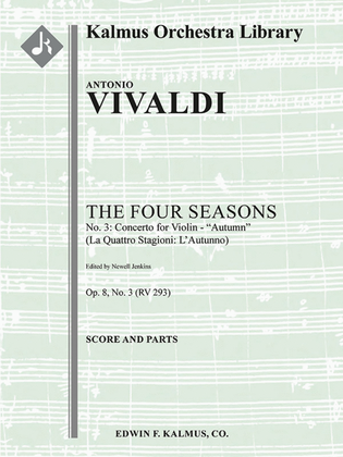 The Four Seasons, No. 3: Concerto for Violin in F - Autumn (Le Quattro Stagioni: L'Autumno, RV293/F.I: 24)