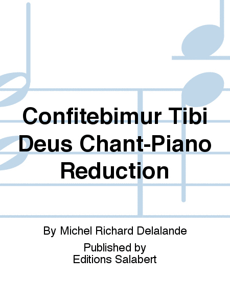 Confitebimur Tibi Deus Chant-Piano Reduction