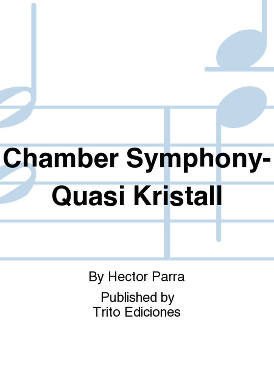 Chamber Symphony-Quasi Kristall