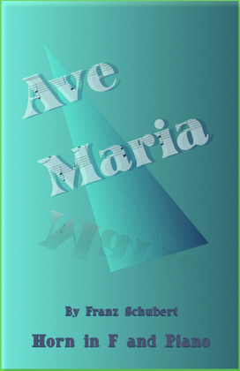 Book cover for Ave Maria by Franz Schubert, for Horn in F and Piano