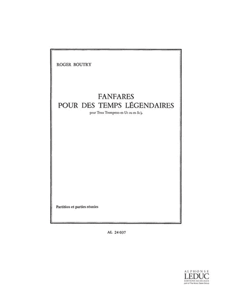 Fanfares Pour Les Temps Legendaires (trumpets 3)