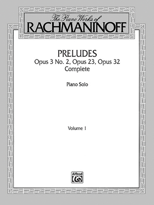 Book cover for The Piano Works of Rachmaninoff, Volume 1