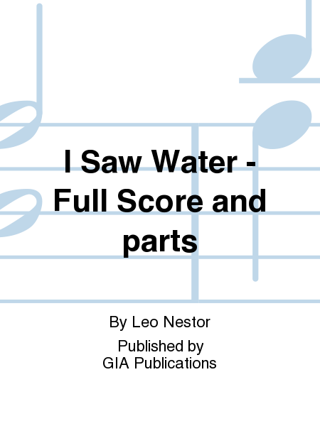 I Saw Water - Full Score and parts