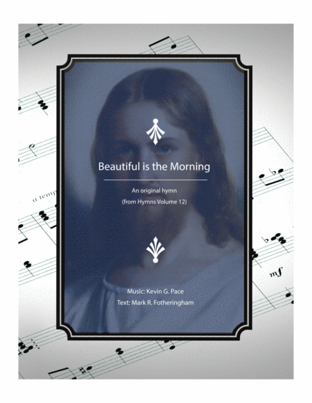 Beautiful is the Morning - an original hymn image number null