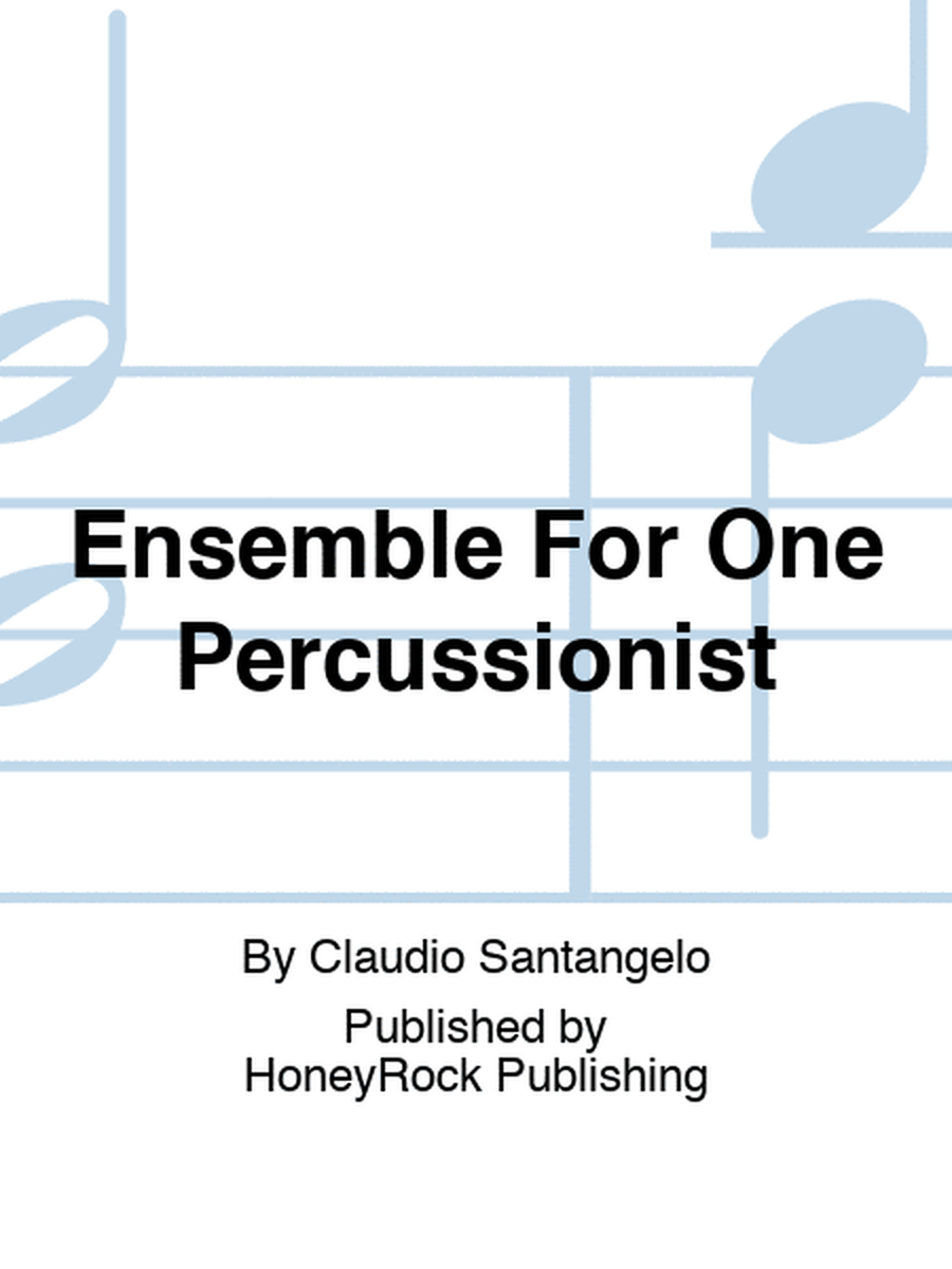 Ensemble For One Percussionist