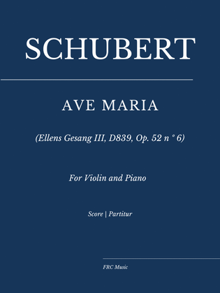 Book cover for Schubert: Ave Maria (Ellens Gesang III, D839, Op. 52 n º 6) for Violin and Piano