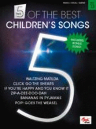Take 5 Of The Best No 13 Childrens Songs